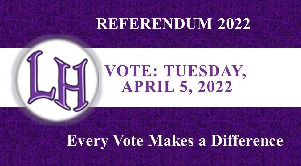 Referendum 2022 Vote Tuesday April 5, 2022. Every Vote Makes a Difference